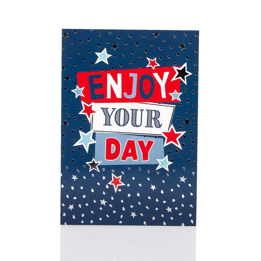 Enjoy Your Day Birthday Card Mens My Store