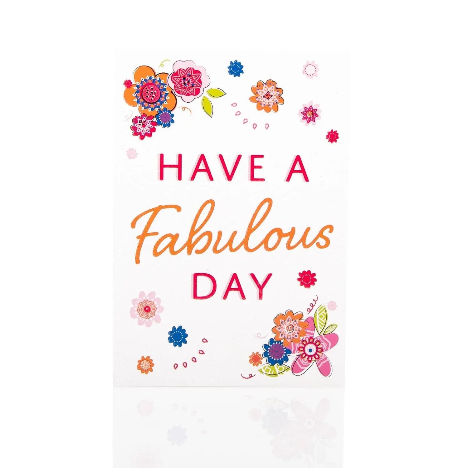 Have A Fabulous Day Greeting Card My Store
